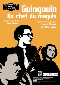 Affiche Guingouin, un chef du maquis - Compagnie La Pierre et le Tapis